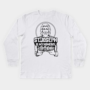 St. Joseph Is My Homeboy Kids Long Sleeve T-Shirt